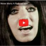 悲しき鉄道員「Never Marry A Railroad Man」